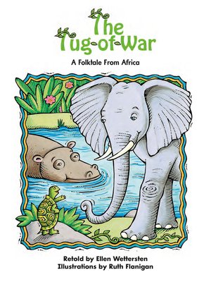 cover image of The Tug-of-War: A Folktale From Africa